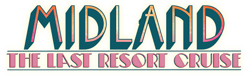 Midland - The Last Resort Cruise 2024 Themed Cruise Logo